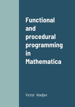 Paperback Functional and procedural programming in Mathematica Book
