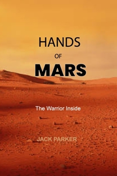Paperback Hands of Mars: The Warrior Inside Book