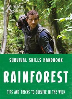 Paperback Bear Grylls Survival Skills: Rainforest Book