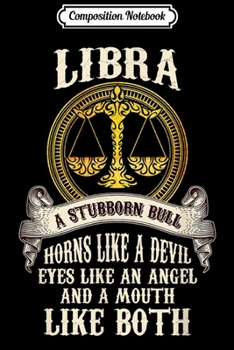 Composition Notebook: Funny Libra Birthday Zodiac Gift For Men Women Journal/Notebook Blank Lined Ruled 6x9 100 Pages