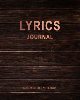 Paperback Lyrics Journal (Songwriter's Notebook): Song Writing Paper Book - Music Gifts Book