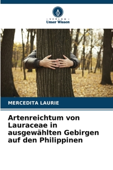 Paperback Artenreichtum von Lauraceae in ausgewählten Gebirgen auf den Philippinen [German] Book