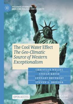 Paperback The Cool Water Effect (Palgrave Studies in Maritime Politics and Security) Book