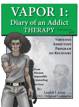 Hardcover Vapor 1: Diary of an Addict - Therapy Counselor Guide Book