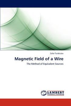 Paperback Magnetic Field of a Wire Book