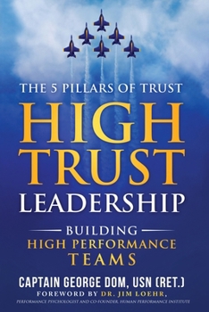 Paperback High Trust Leadership: Building High Performance Teams Book