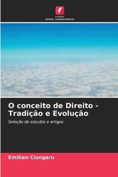 Paperback O conceito de Direito - Tradição e Evolução [Portuguese] Book