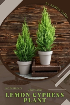 Paperback Lemon Cypress Plant: Plant Guide Book
