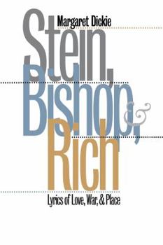 Paperback Stein, Bishop, and Rich: Lyrics of Love, War, and Place Book