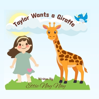 Paperback Taylor Wants a Giraffe Book