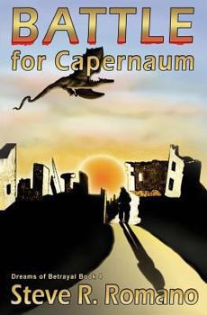 Paperback Dreams of Betrayal: Battle for Capernaum Book