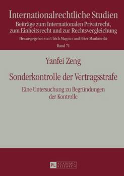 Hardcover Sonderkontrolle der Vertragsstrafe: Eine Untersuchung zu Begruendungen der Kontrolle [German] Book