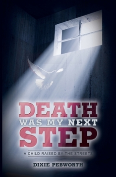 Paperback Death Was My Next Step Book
