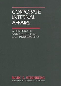 Hardcover Corporate Internal Affairs: A Corporate and Securities Law Perspective Book