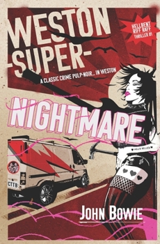 Paperback Weston-super-Nightmare: A Hellbent Riff Raff Thriller Book