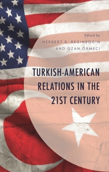 Hardcover Turkish-American Relations in the 21st Century Book