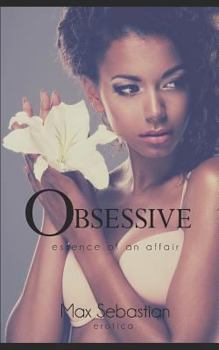 Paperback Obsessive: Essence of an Affair Book
