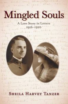 Paperback Mingled Souls: A Love Story in Letters 1916-1920 Book