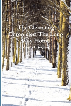Paperback The Clearsong Chronicles: The Long Way Home Book