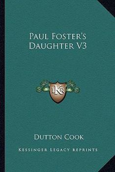 Paperback Paul Foster's Daughter V3 Book