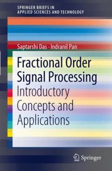 Paperback Fractional Order Signal Processing: Introductory Concepts and Applications Book