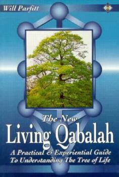 Paperback The New Living Qabalah: A Practical Guide to Understanding the Tree of Life Book