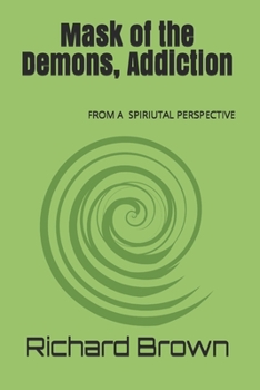 Paperback Mask of the Demons, Addiction Book