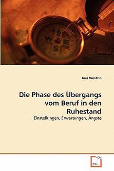 Paperback Die Phase des Übergangs vom Beruf in den Ruhestand [German] Book