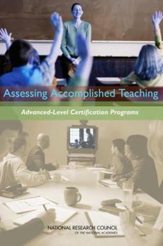 Paperback Assessing Accomplished Teaching: Advanced-Level Certification Programs Book