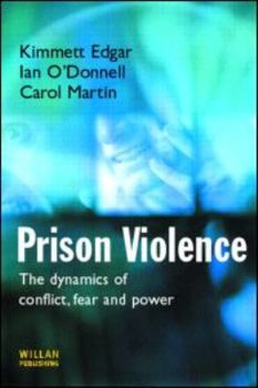 Hardcover Prison Violence: Conflict, power and vicitmization Book