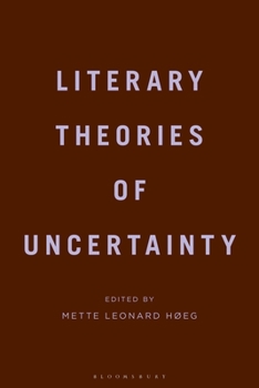 Hardcover Literary Theories of Uncertainty Book