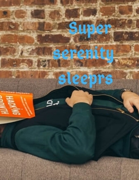 Paperback Super serenity sleeprs Book
