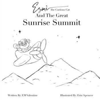 Paperback Esmè the Curious Cat and the Great Sunrise Summit: Color Your Own Adventure Book