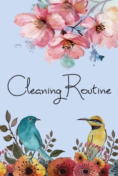 Cleaning Routine: Cleaning Checklist for Keep The House Tidy and Clean- Housekeeping, Weekly Cleaning, Size 6x9-Paperback