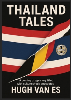 Paperback Thailand Tales: A coming of age story filled with cultural shock anecdotes Book