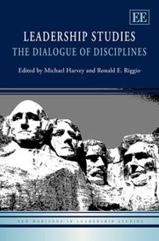 Hardcover Leadership Studies: The Dialogue of Disciplines Book