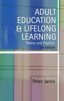 Paperback Adult Education and Lifelong Learning: Theory and Practice Book