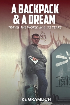 Paperback A Backpack & A Dream Book