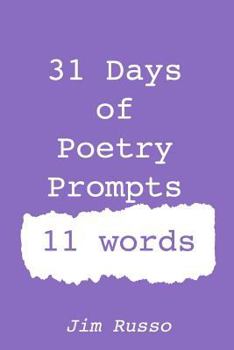 Paperback 31 Days of Poetry Prompts: 11 words Book