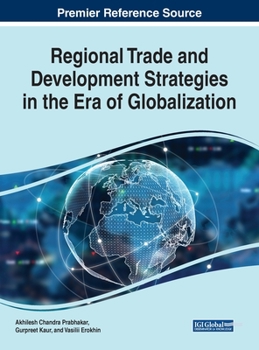 Hardcover Regional Trade and Development Strategies in the Era of Globalization Book