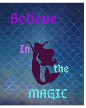 Paperback Believe In The Magic Book