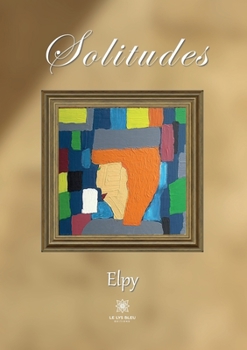 Paperback Solitudes [French] Book