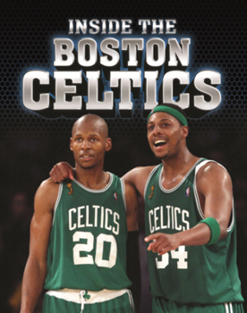 Inside the Boston Celtics (Super Sports Teams (Lerner