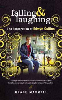 Hardcover Falling & Laughing: The Restoration of Edwyn Collins Book