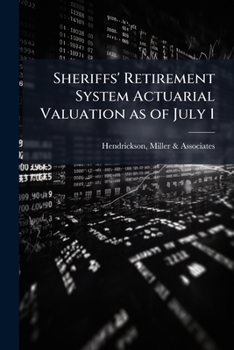 Paperback Sheriffs' Retirement System Actuarial Valuation as of July 1: 1992 Book