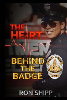 Paperback The Heart Behind the Badge Book