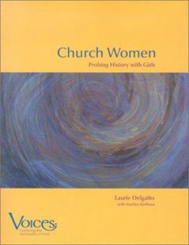 Paperback Church Women: Probing History with Girls Book