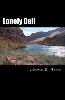 Paperback Lonely Dell: The Red Rock Crucible Series Book
