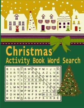 Paperback Christmas Activity Book Word Search: A Unique 30 Christmas Word Search Puzzles Activity Book Full of Crosswords With Funny Quotes For Christmas Fun Wo Book