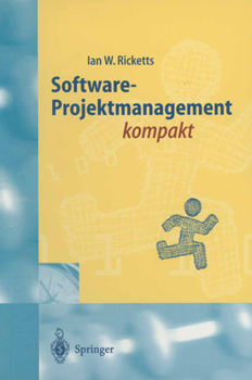 Paperback Software-Projektmanagement Kompakt: Für Studium Und PRAXIS [German] Book